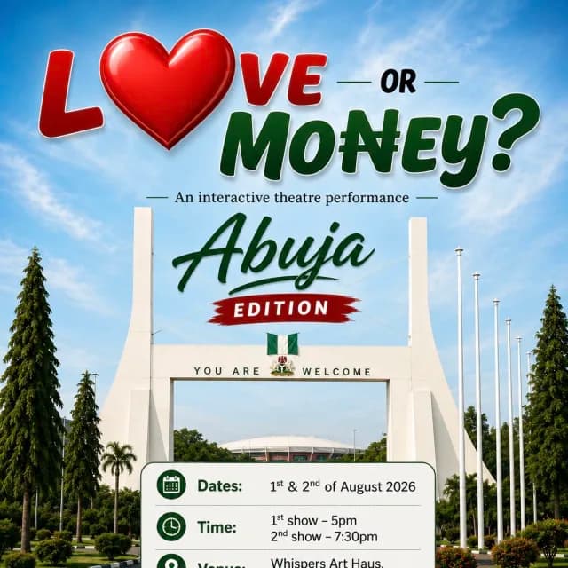 Love Or Money (Abuja) 2nd Of August 7:30 PM cover